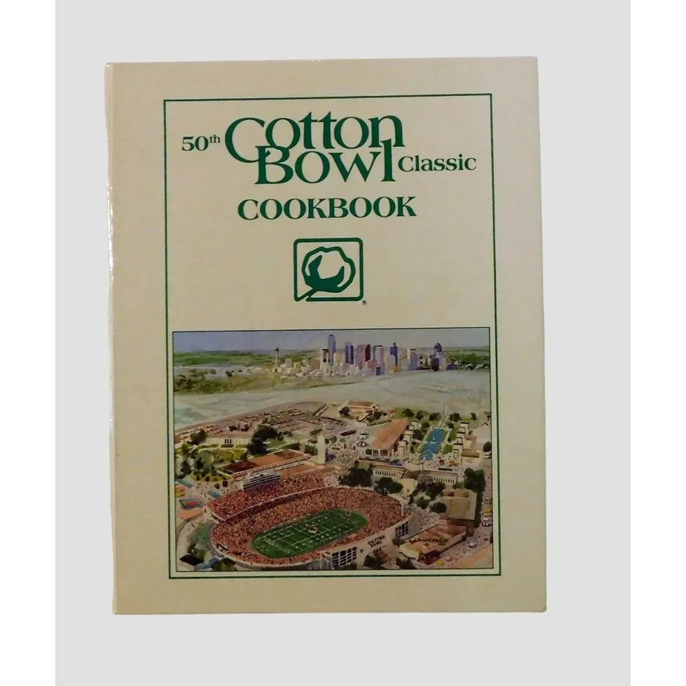 50th Cotton Bowl Classic Cookbook 1st Edition 1986 Celebrity Recipes HB Spiral